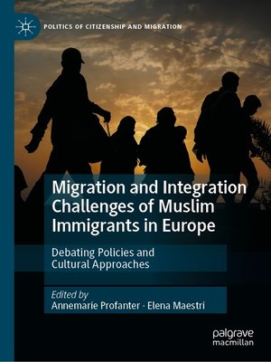 cover image of Migration and Integration Challenges of Muslim Immigrants in Europe